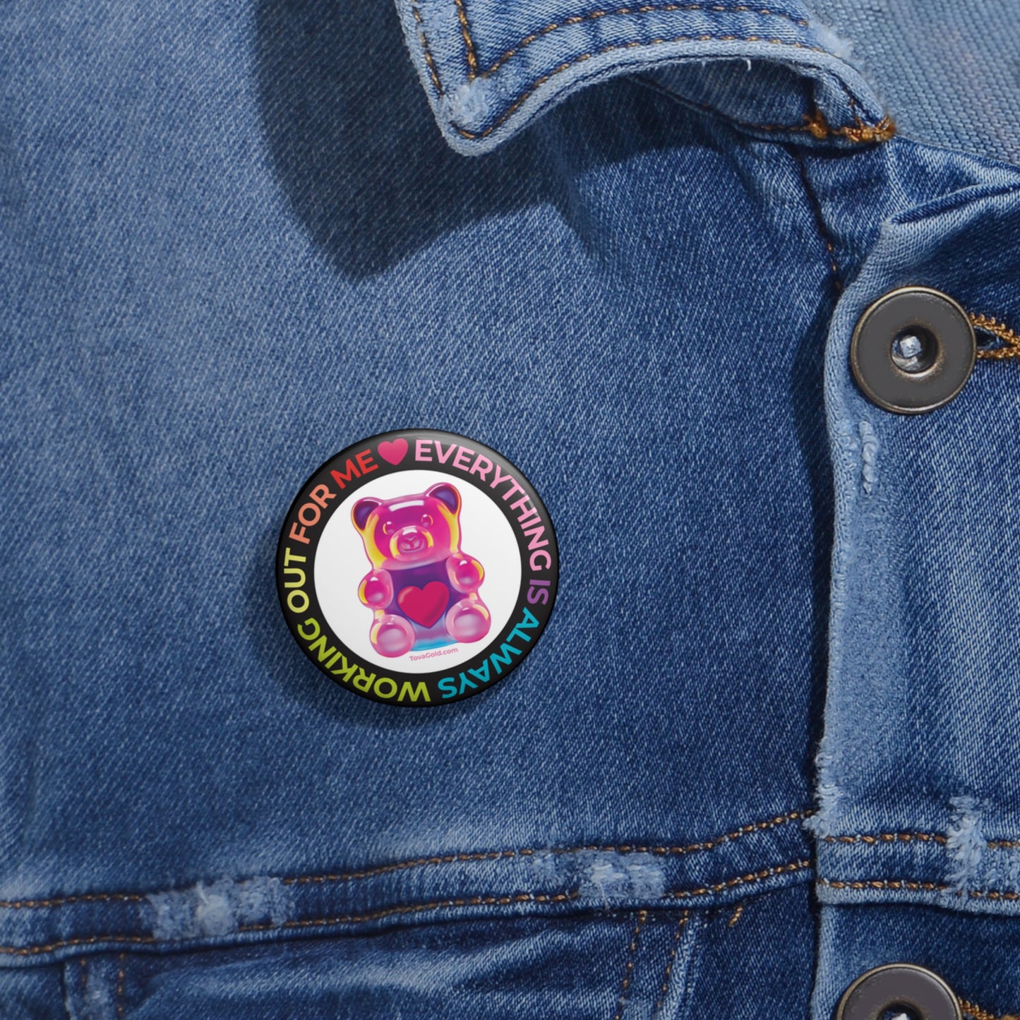 Everything Is Working Out Custom Pin Buttons