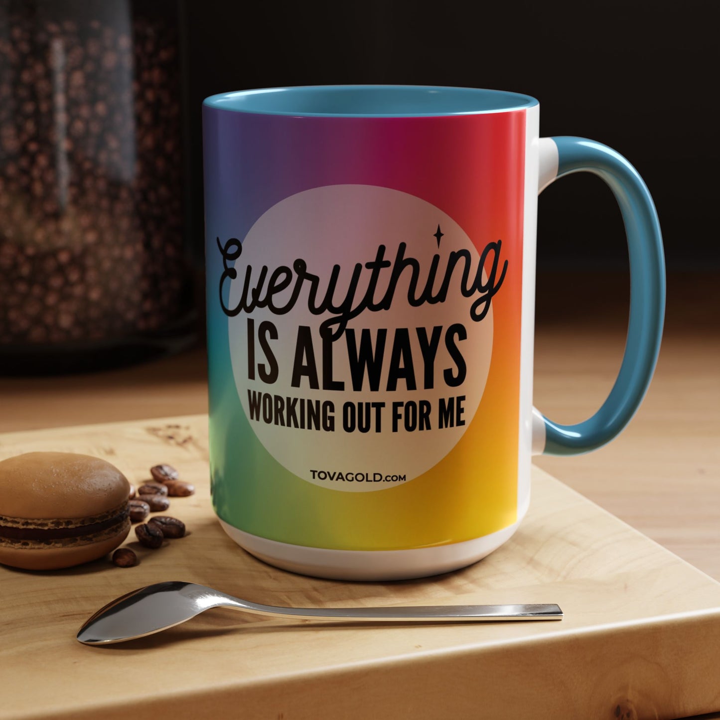Everything is Always Working Out for me Coffee Mug