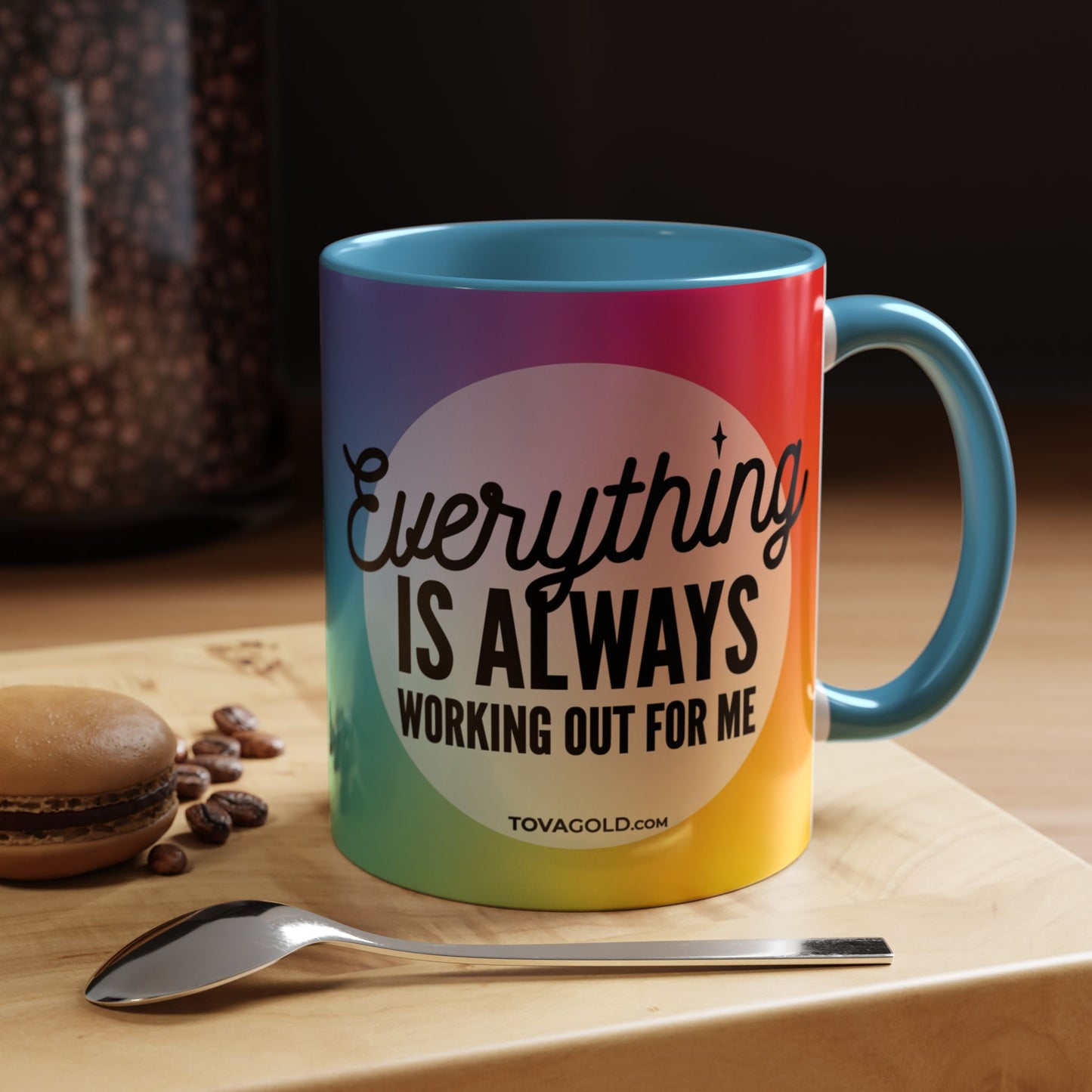 Everything is Always Working Out for me Coffee Mug