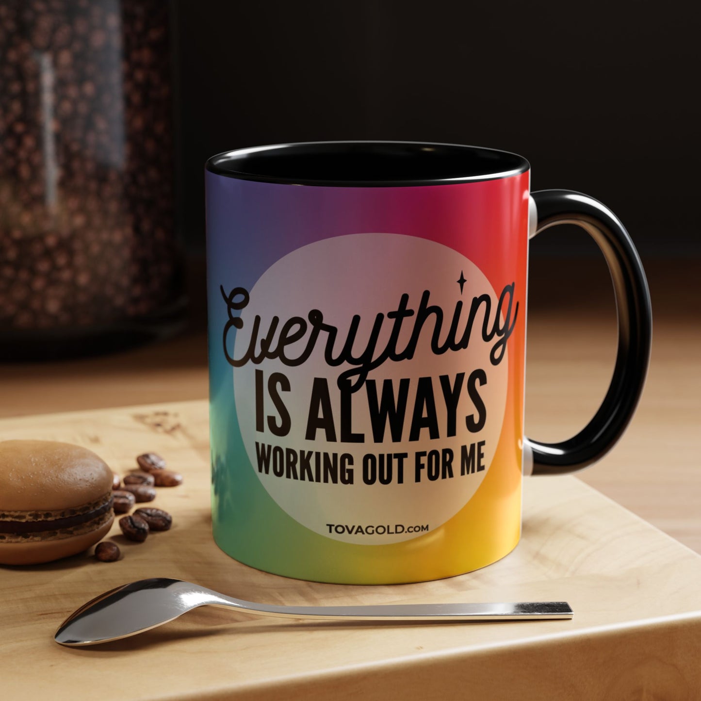 Everything is Always Working Out for me Coffee Mug