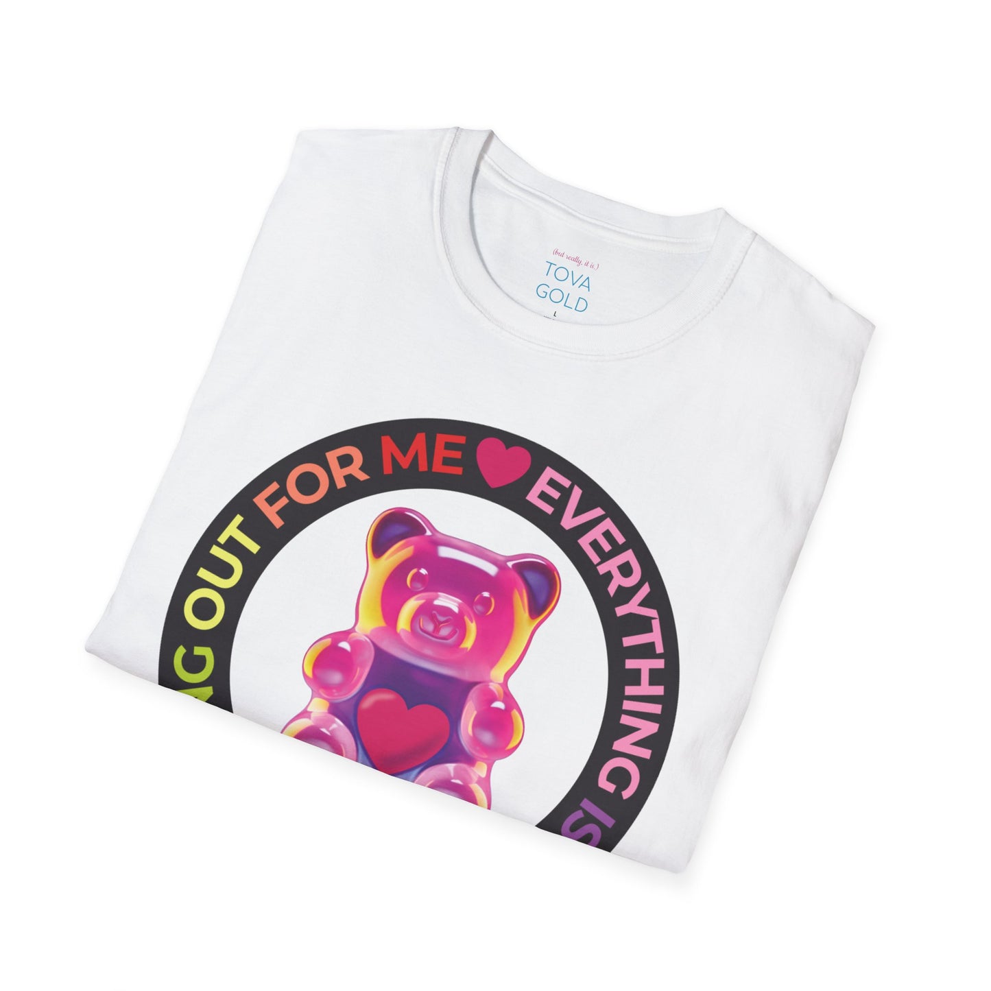 Everything is Working out! Trust!!!Unisex Softstyle T-Shirt