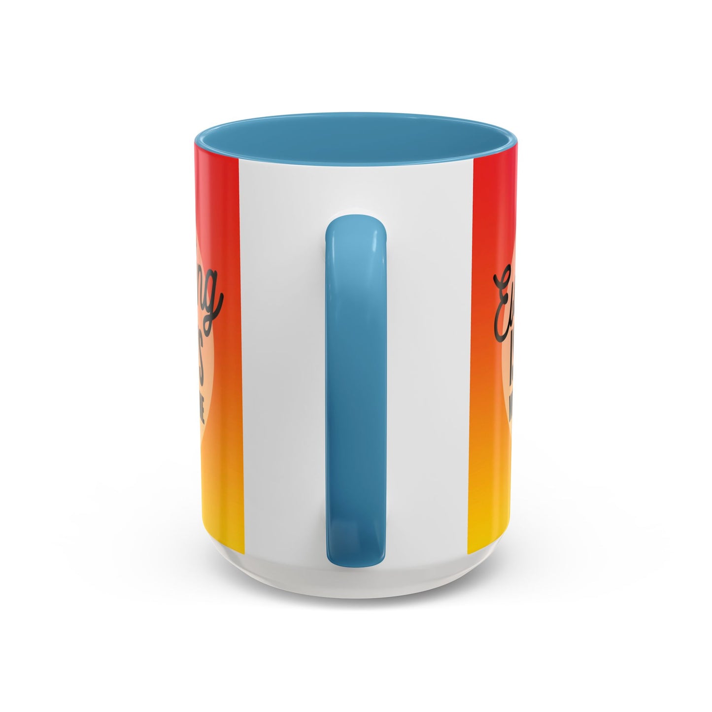 Everything is Always Working Out for me Coffee Mug