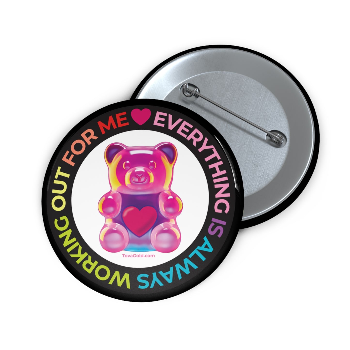 Everything Is Working Out Custom Pin Buttons