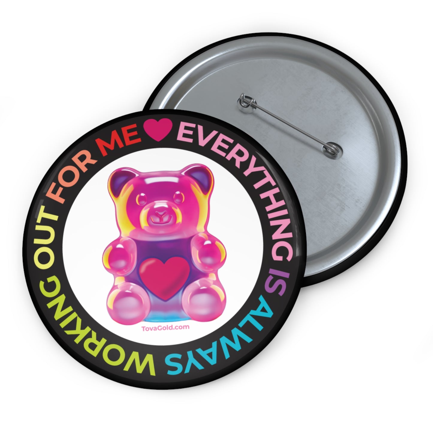 Everything Is Working Out Custom Pin Buttons